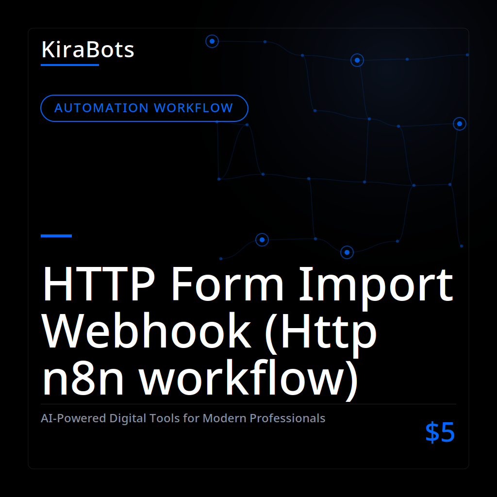 HTTP Form Import Webhook (Http n8n workflow)