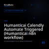 Humanticai Calendly Automate Triggered (Humanticai n8n workflow)