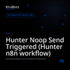 Hunter Noop Send Triggered (Hunter n8n workflow)