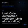 Limit Code Automation Webhook (Limit n8n workflow)