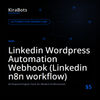 Linkedin Wordpress Automation Webhook (Linkedin n8n workflow)