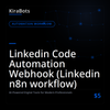 Linkedin Code Automation Webhook (Linkedin n8n workflow)