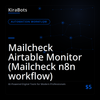 Mailcheck Airtable Monitor (Mailcheck n8n workflow)