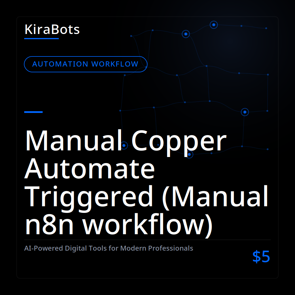 Manual Copper Automate Triggered (Manual n8n workflow)