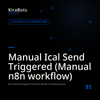 Manual Ical Send Triggered (Manual n8n workflow)