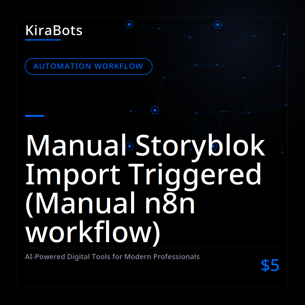 Manual Storyblok Import Triggered (Manual n8n workflow)