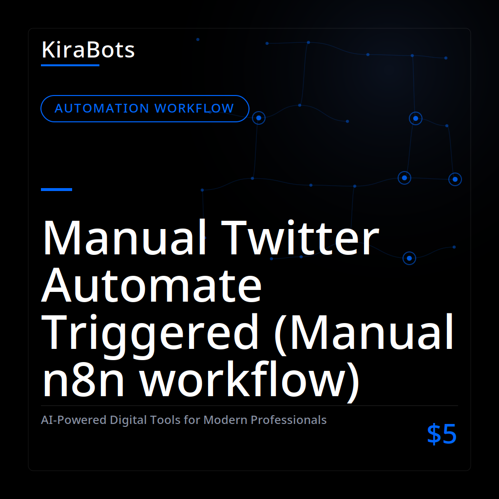 Manual Twitter Automate Triggered (Manual n8n workflow)