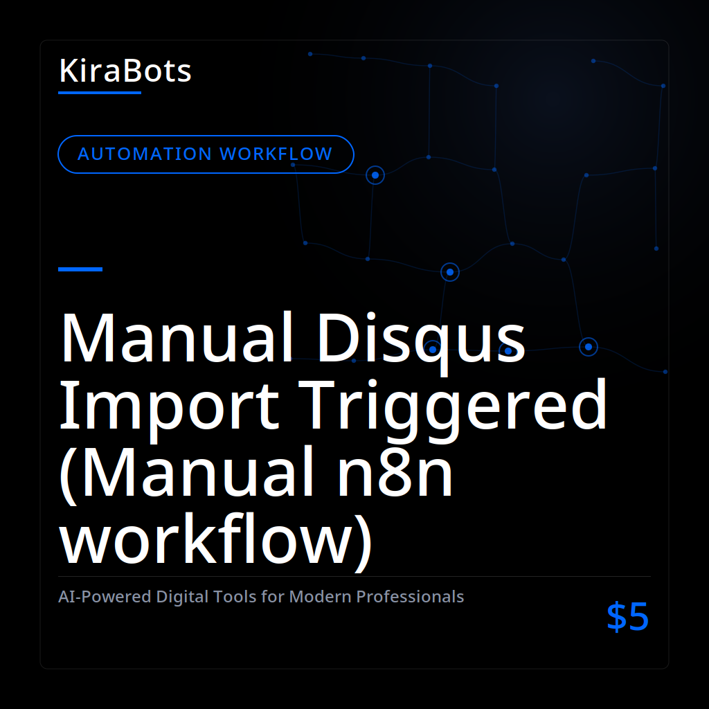 Manual Disqus Import Triggered (Manual n8n workflow)