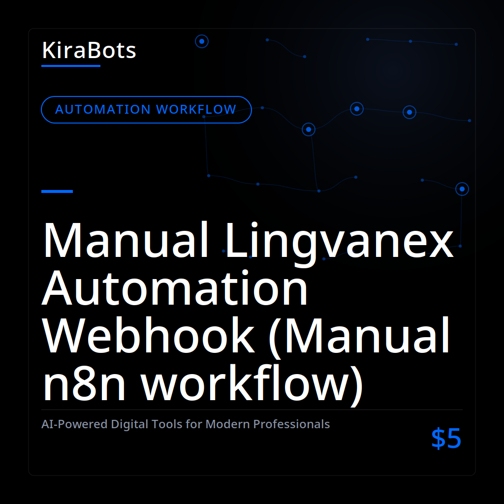 Manual Lingvanex Automation Webhook (Manual n8n workflow)