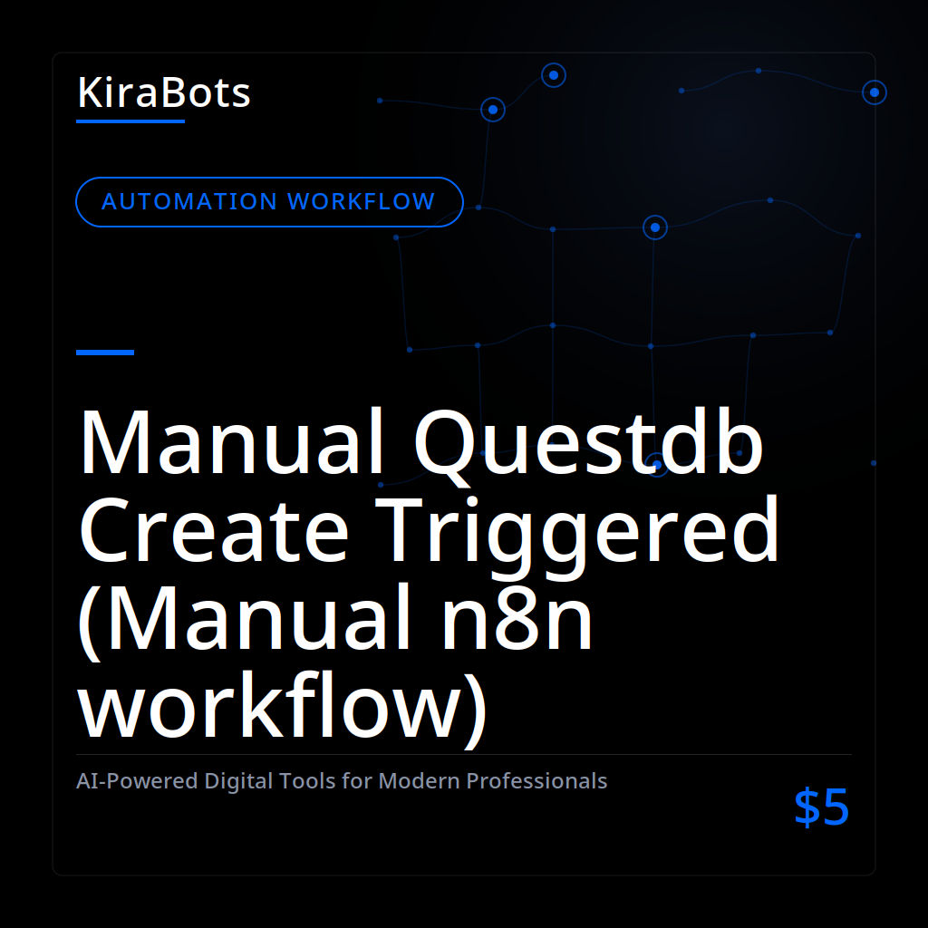 Manual Questdb Create Triggered (Manual n8n workflow)