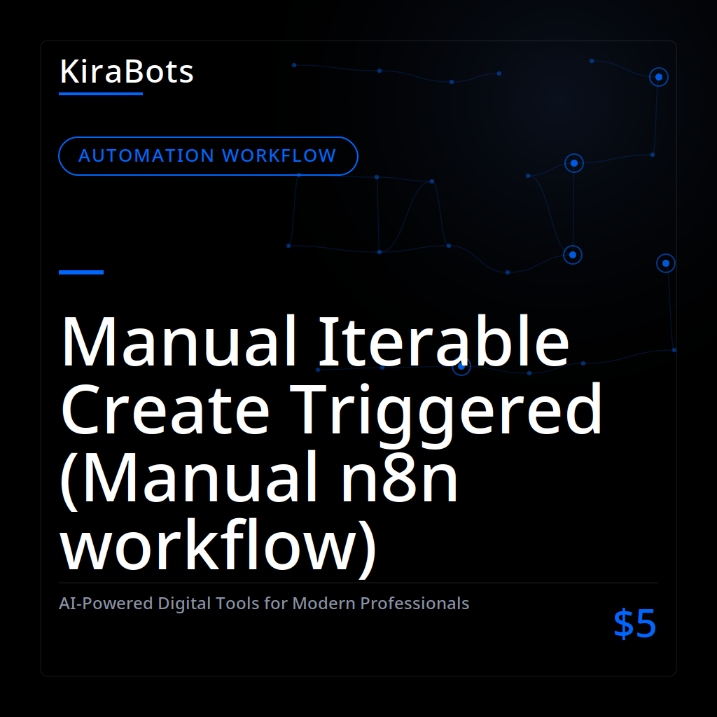 Manual Iterable Create Triggered (Manual n8n workflow)
