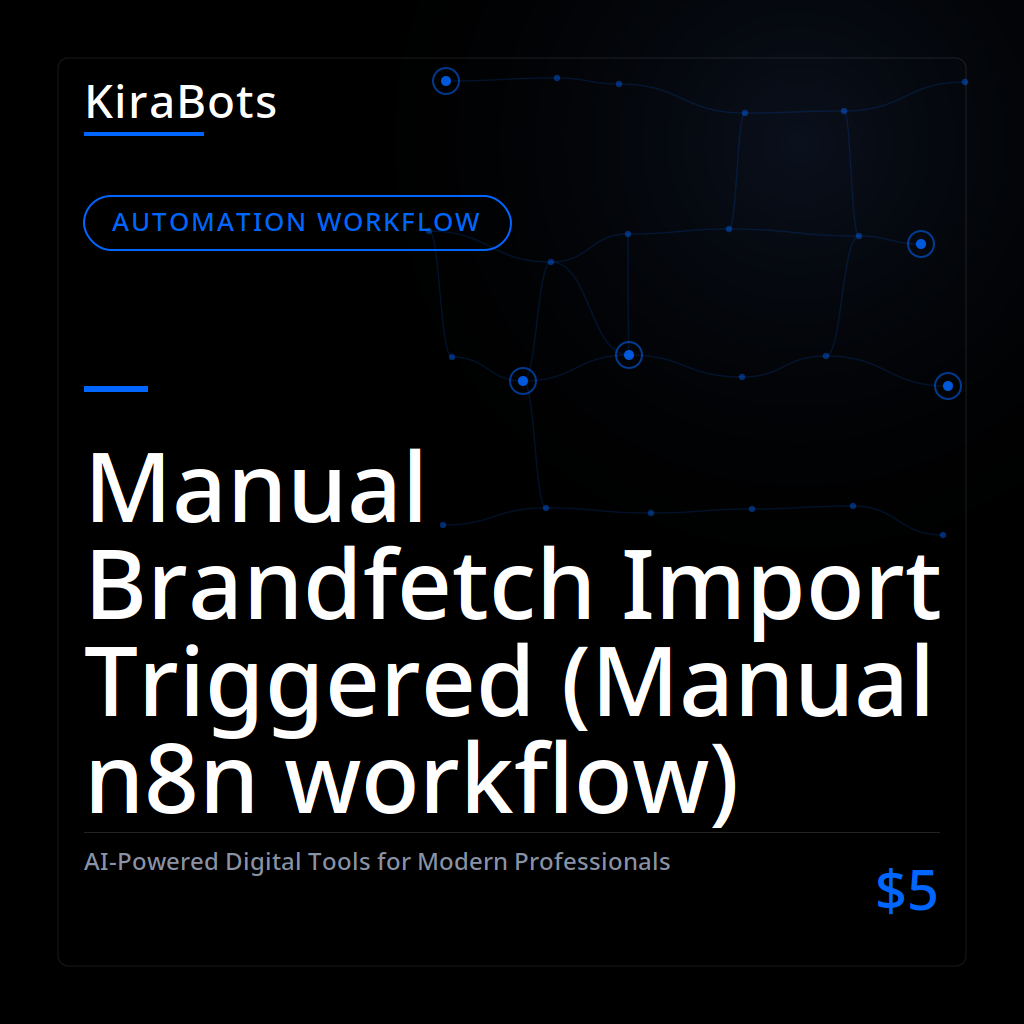 Manual Brandfetch Import Triggered (Manual n8n workflow)
