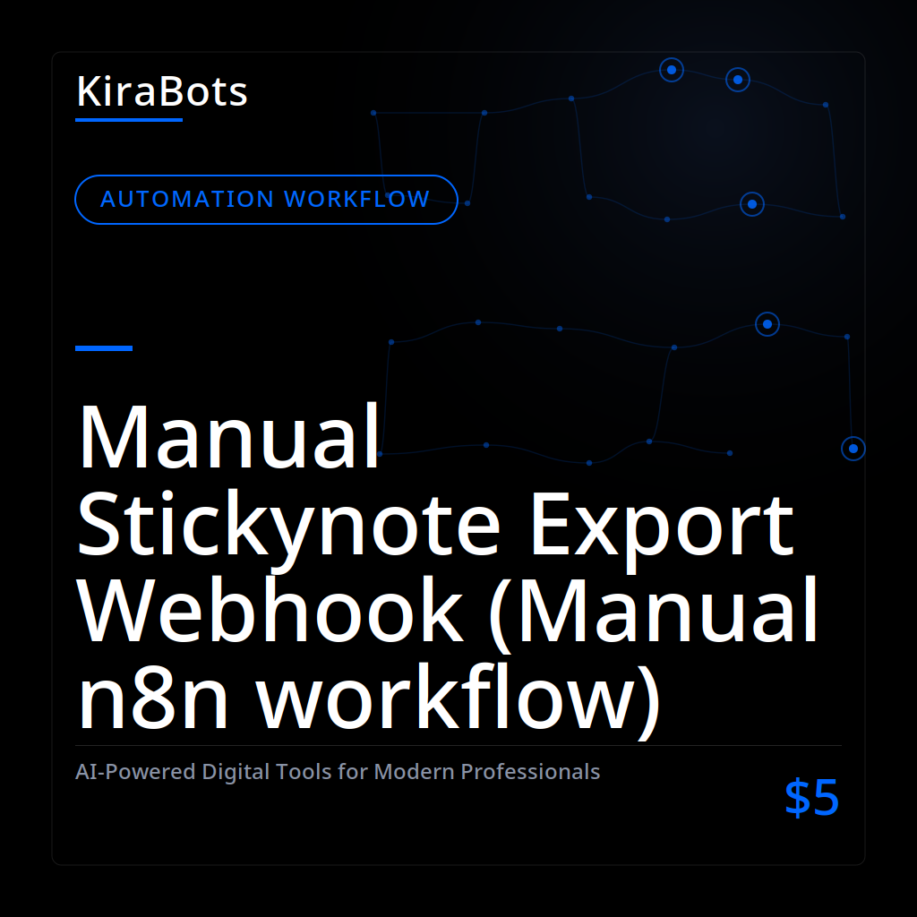 Manual Stickynote Export Webhook (Manual n8n workflow)
