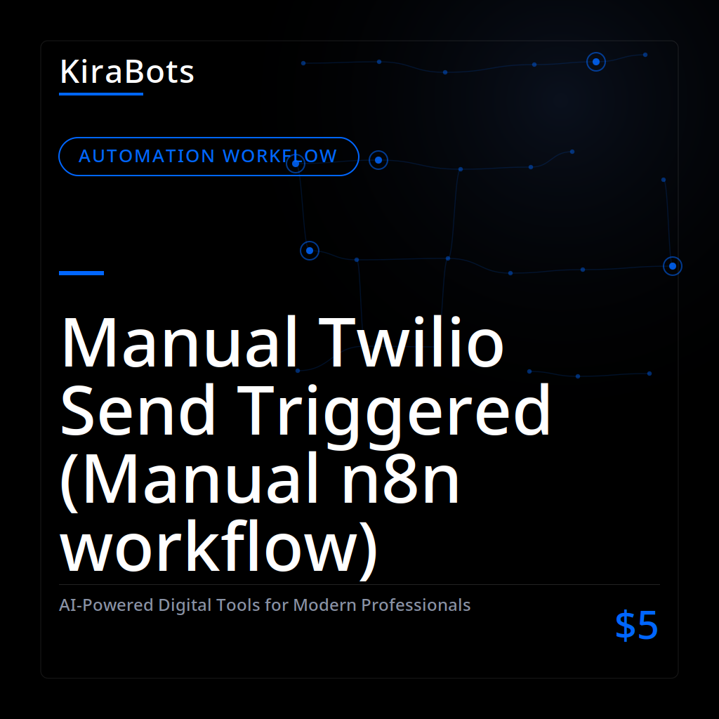 Manual Twilio Send Triggered (Manual n8n workflow)