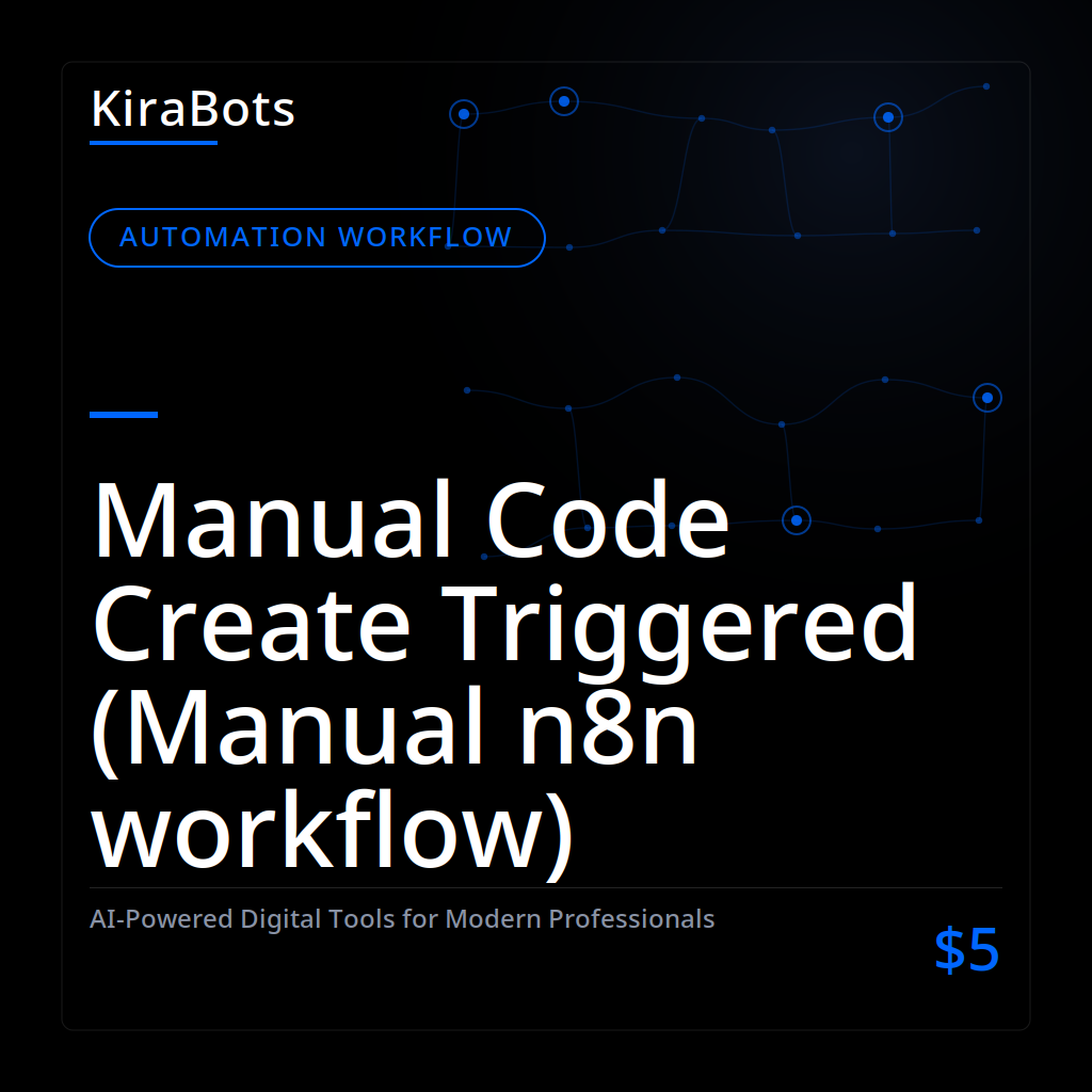 Manual Code Create Triggered (Manual n8n workflow)