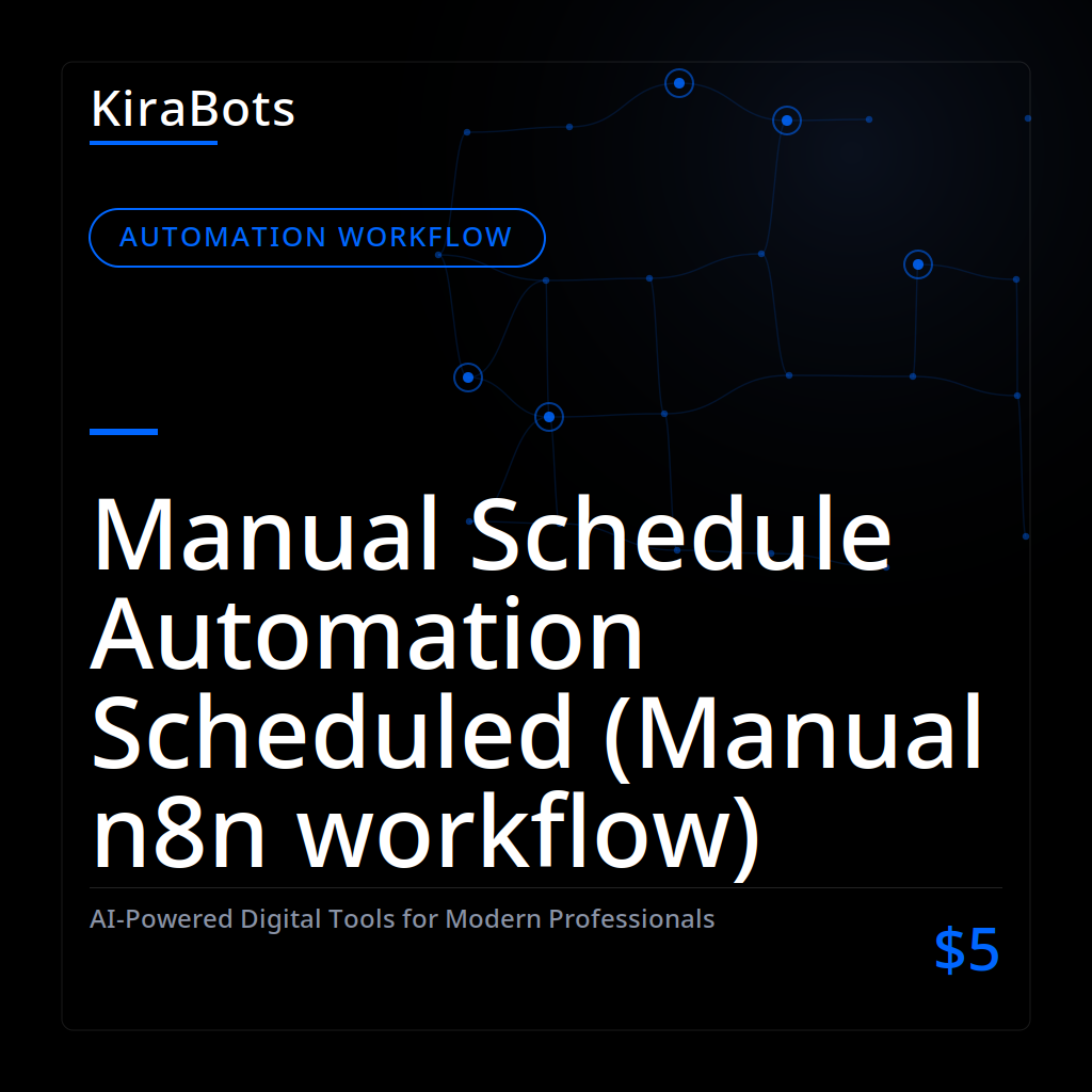 Manual Schedule Automation Scheduled (Manual n8n workflow)