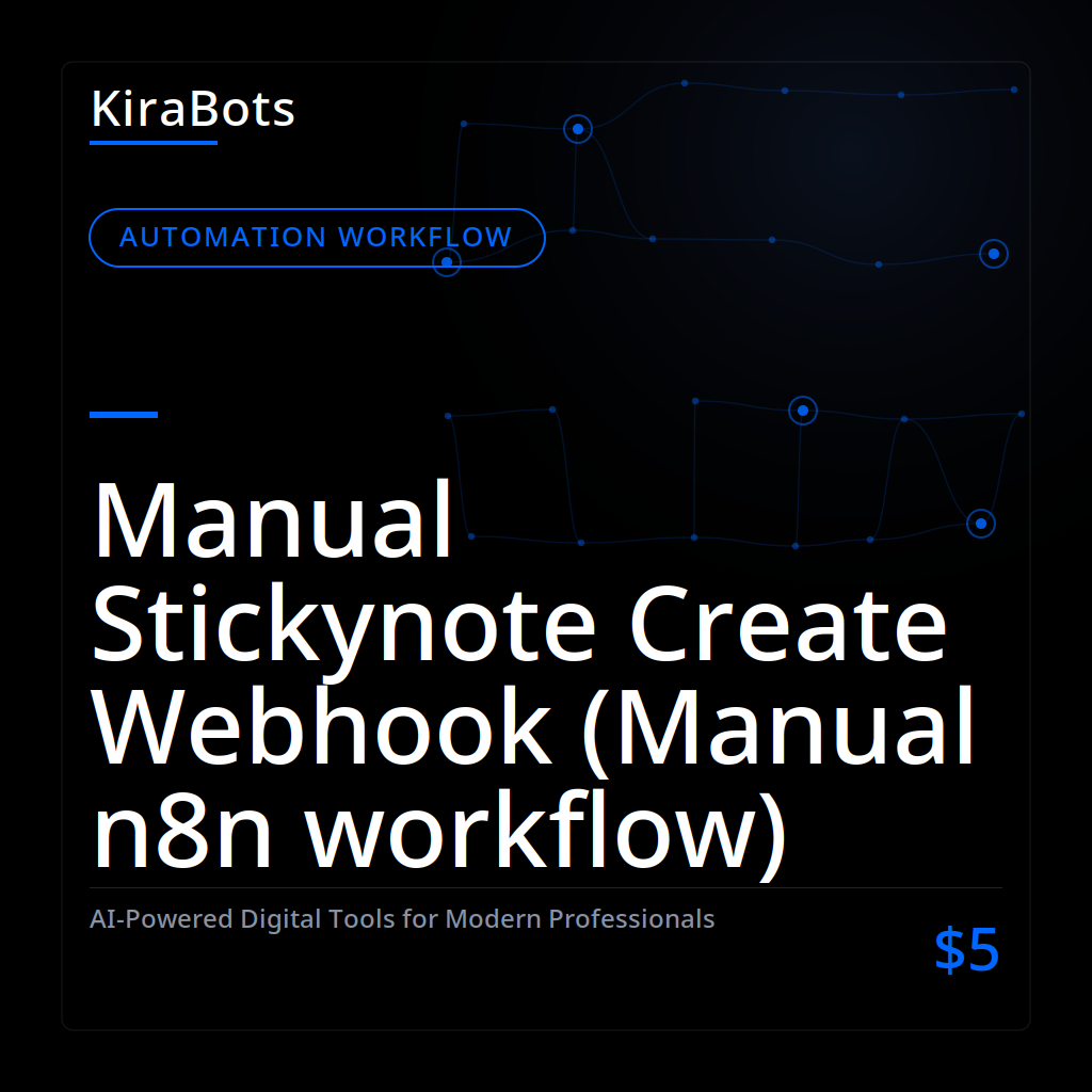 Manual Stickynote Create Webhook (Manual n8n workflow)