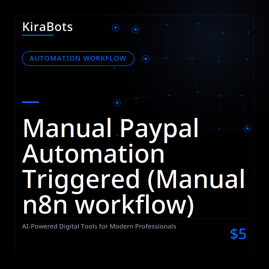 Manual Paypal Automation Triggered (Manual n8n workflow)