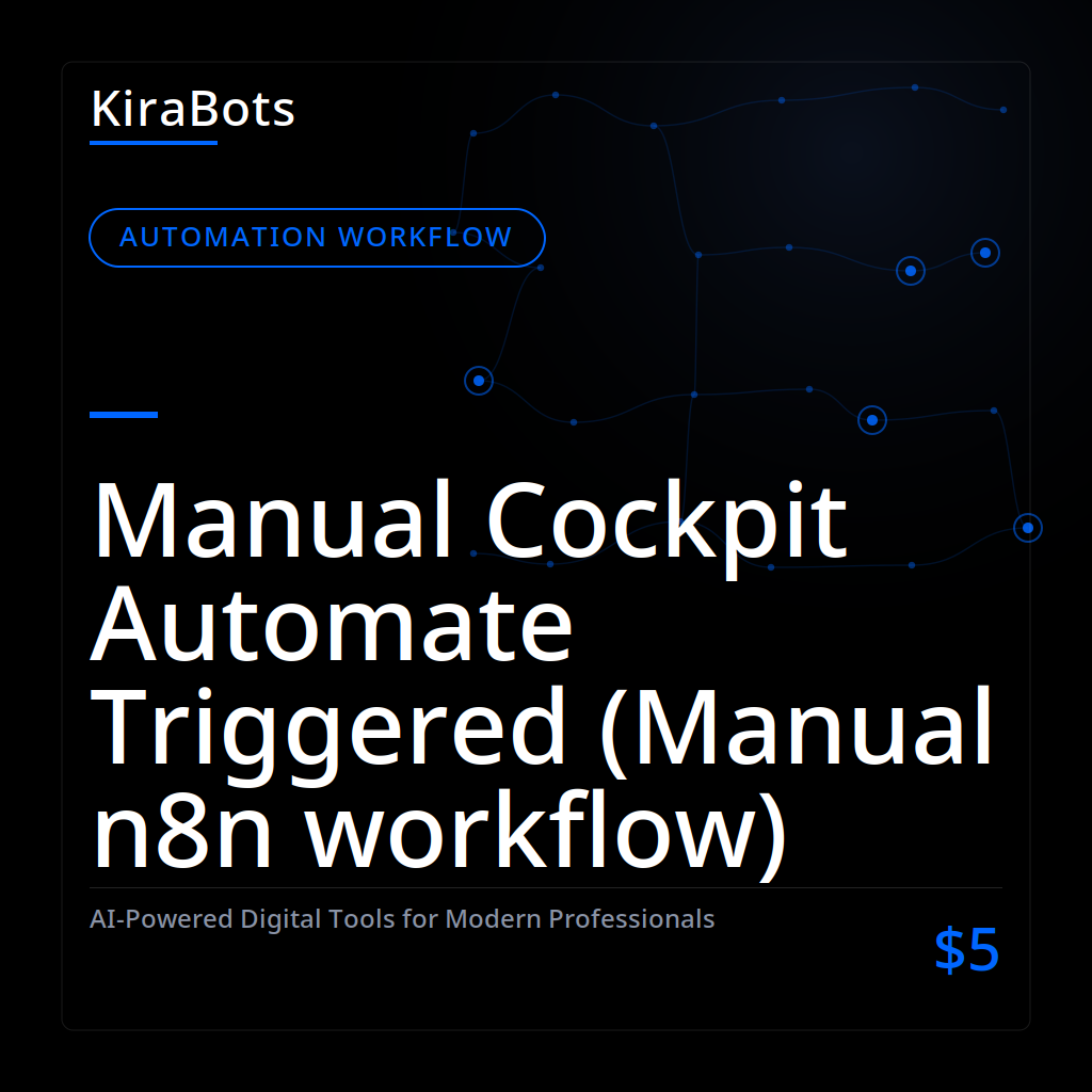 Manual Cockpit Automate Triggered (Manual n8n workflow)
