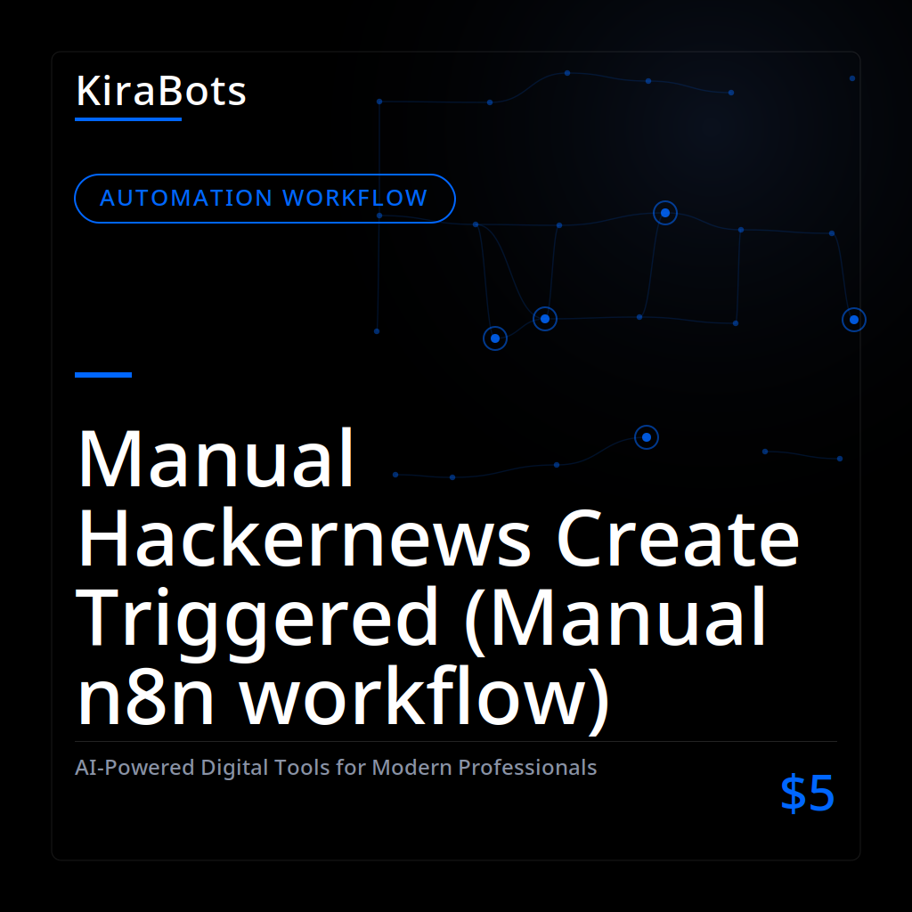 Manual Hackernews Create Triggered (Manual n8n workflow)