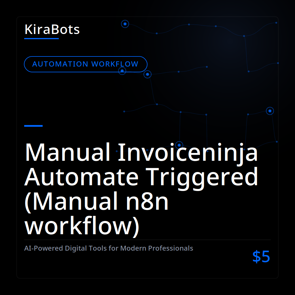 Manual Invoiceninja Automate Triggered (Manual n8n workflow)