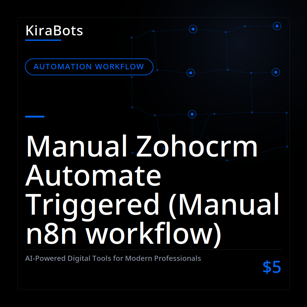 Manual Zohocrm Automate Triggered (Manual n8n workflow)