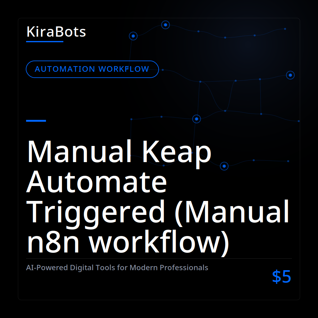 Manual Keap Automate Triggered (Manual n8n workflow)