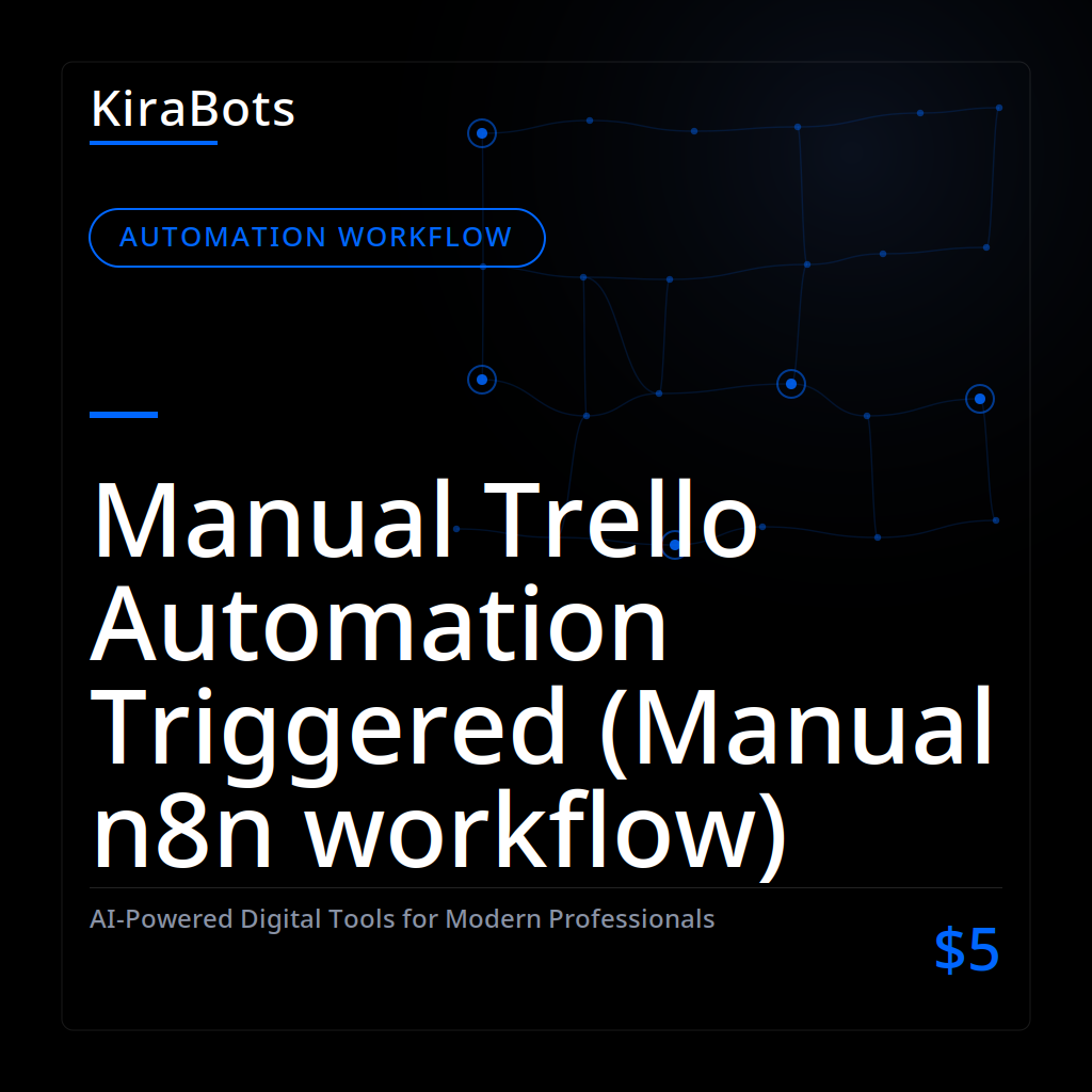 Manual Trello Automation Triggered (Manual n8n workflow)