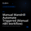 Manual Mandrill Automate Triggered (Manual n8n workflow)