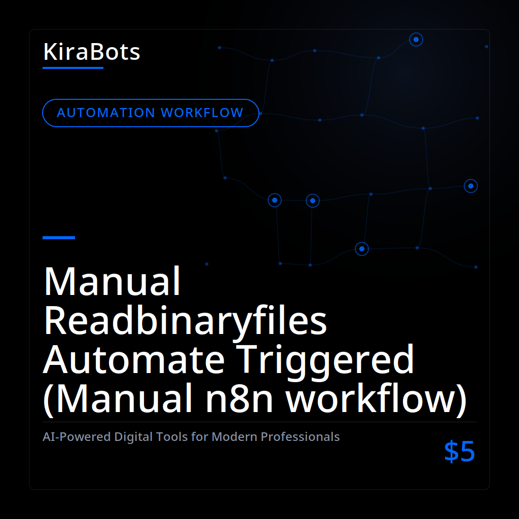 Manual Readbinaryfiles Automate Triggered (Manual n8n workflow)