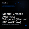 Manual Cratedb Automate Triggered (Manual n8n workflow)