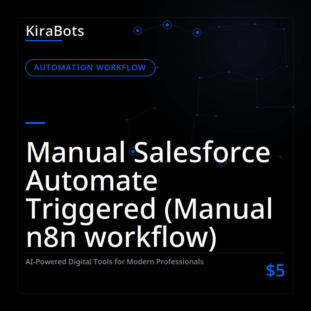 Manual Salesforce Automate Triggered (Manual n8n workflow)