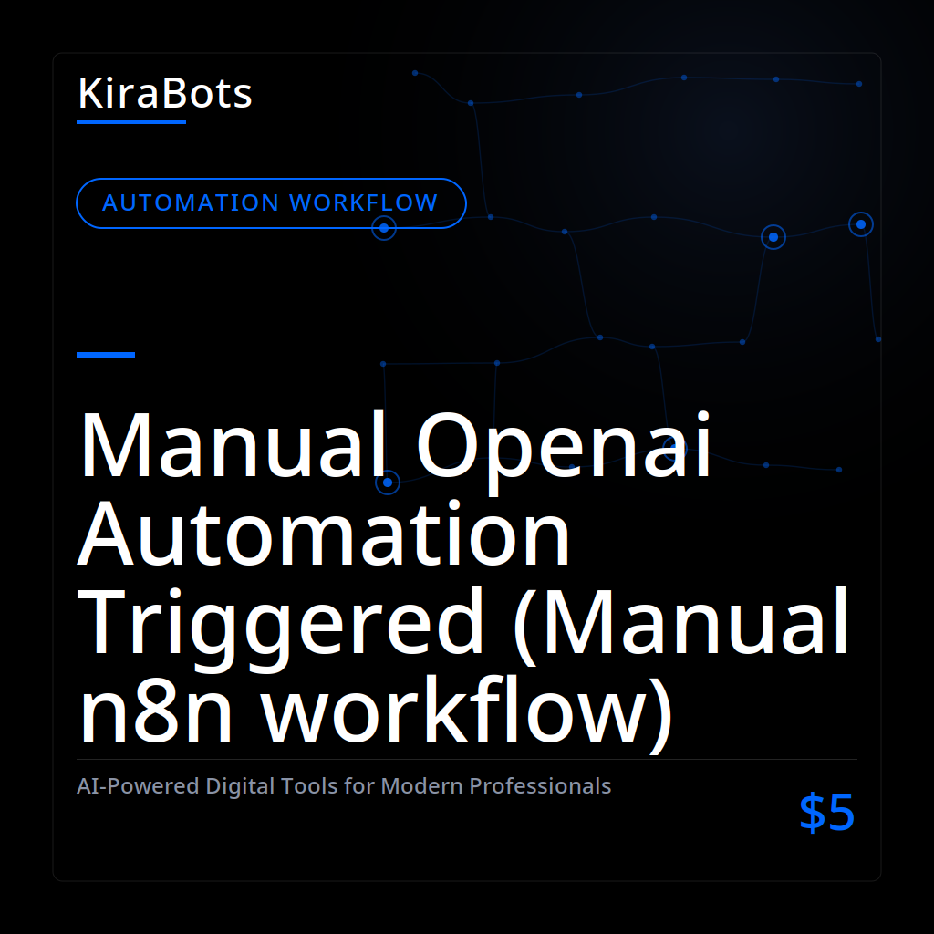 Manual Openai Automation Triggered (Manual n8n workflow)