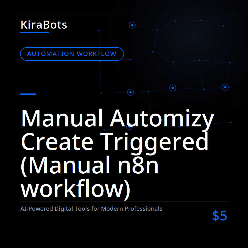 Manual Automizy Create Triggered (Manual n8n workflow)