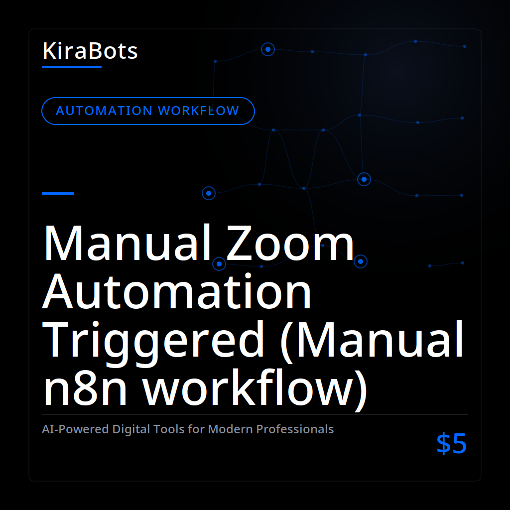 Manual Zoom Automation Triggered (Manual n8n workflow)