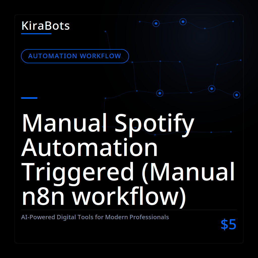 Manual Spotify Automation Triggered (Manual n8n workflow)