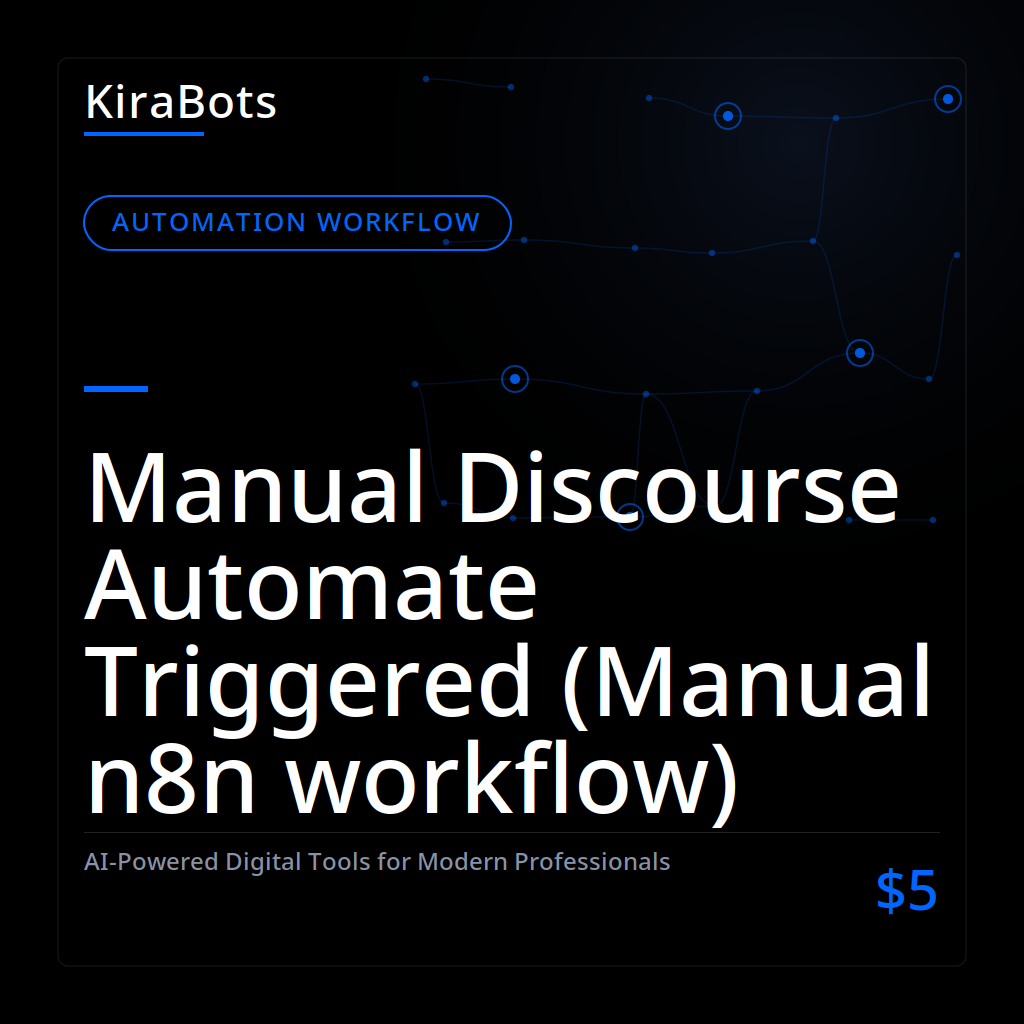 Manual Discourse Automate Triggered (Manual n8n workflow)