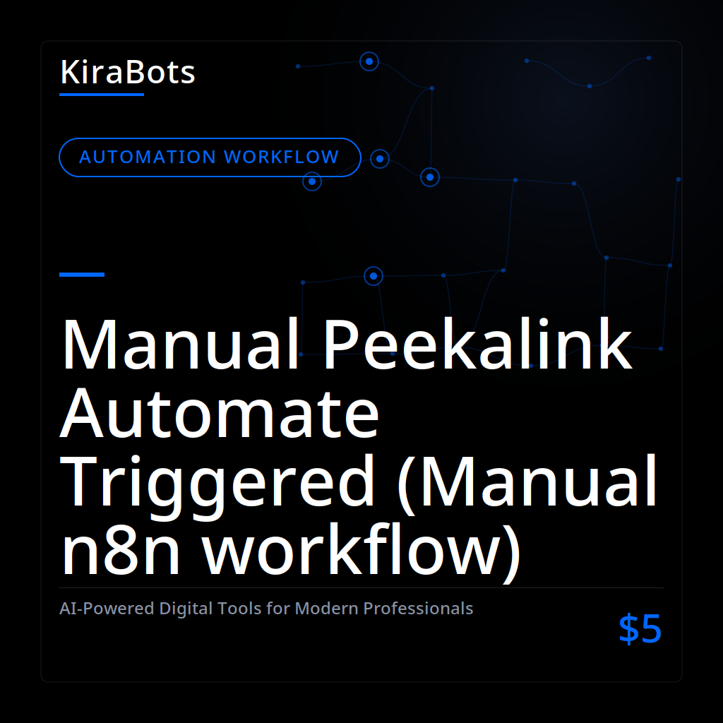 Manual Peekalink Automate Triggered (Manual n8n workflow)