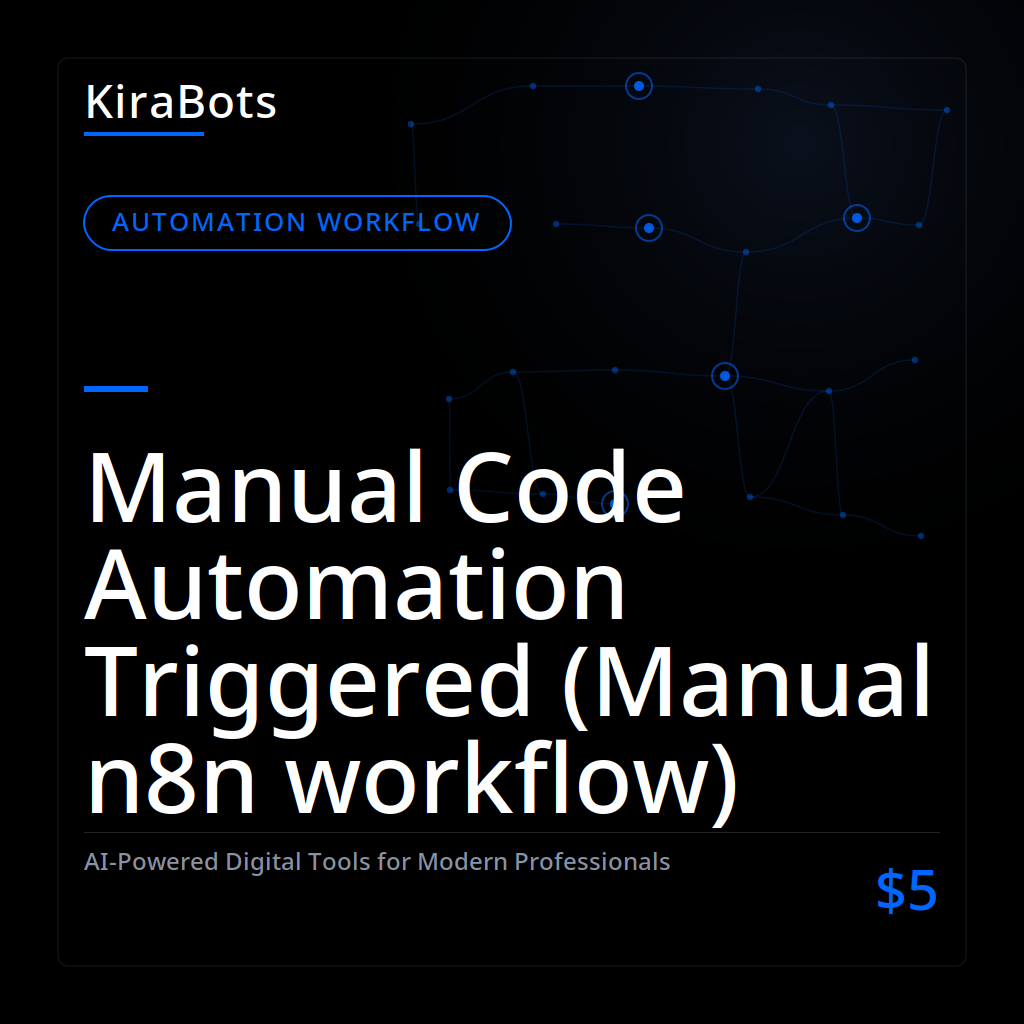 Manual Code Automation Triggered (Manual n8n workflow)