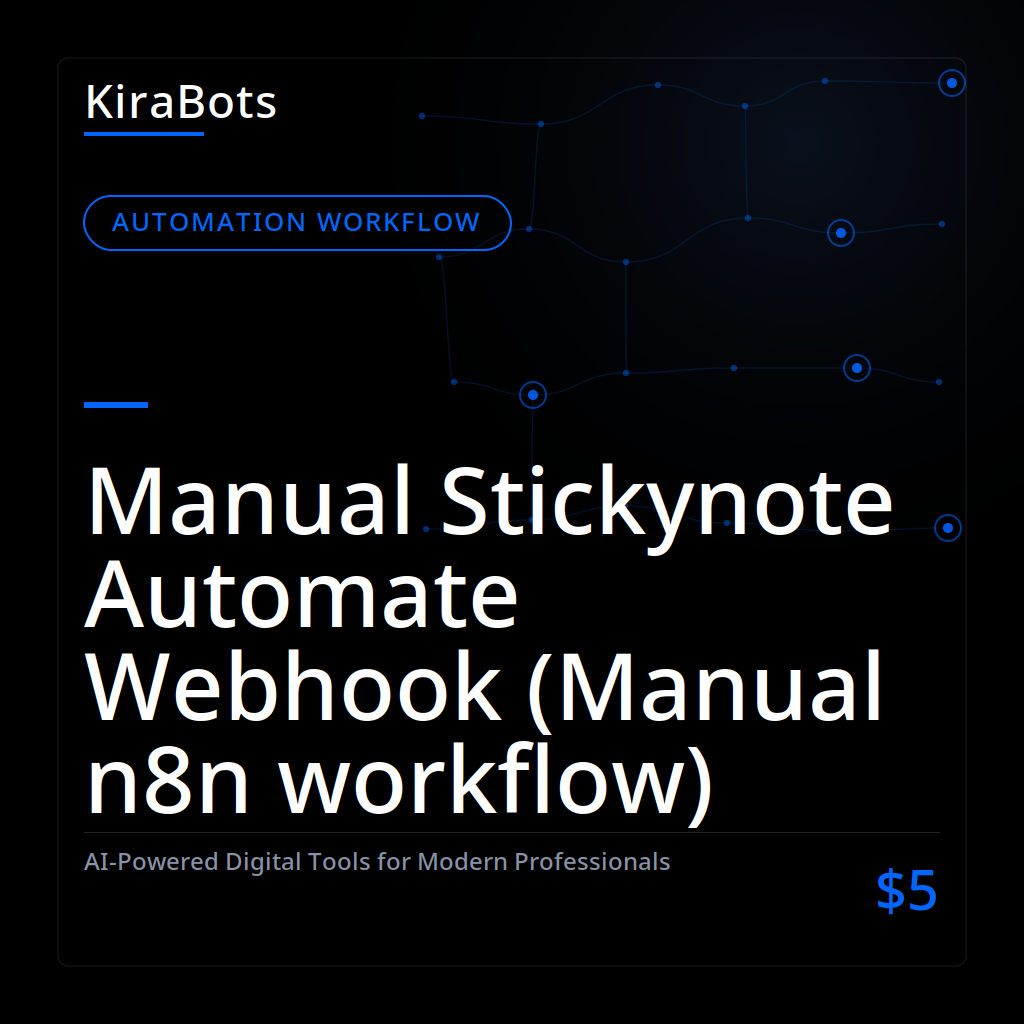 Manual Stickynote Automate Webhook (Manual n8n workflow)