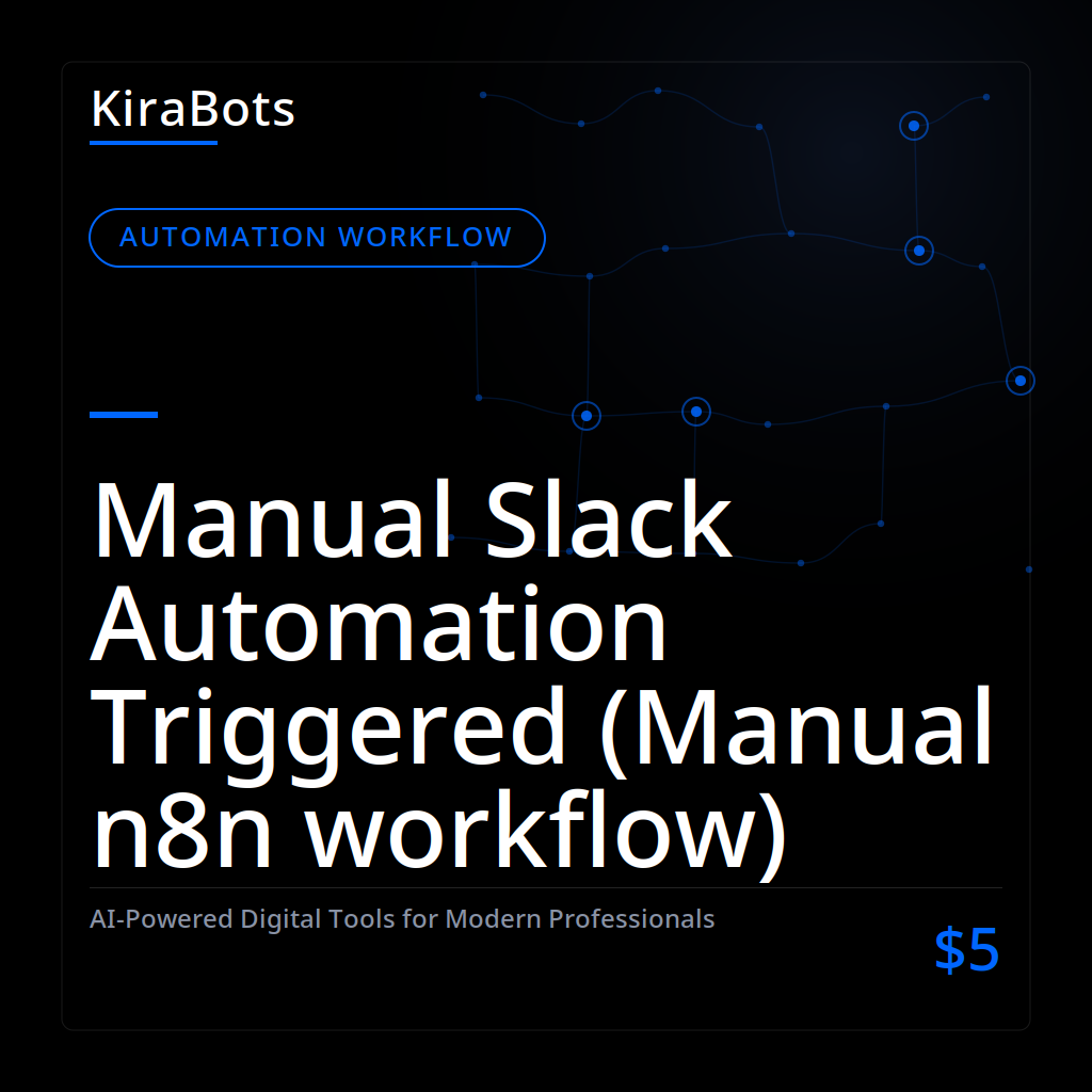 Manual Slack Automation Triggered (Manual n8n workflow)