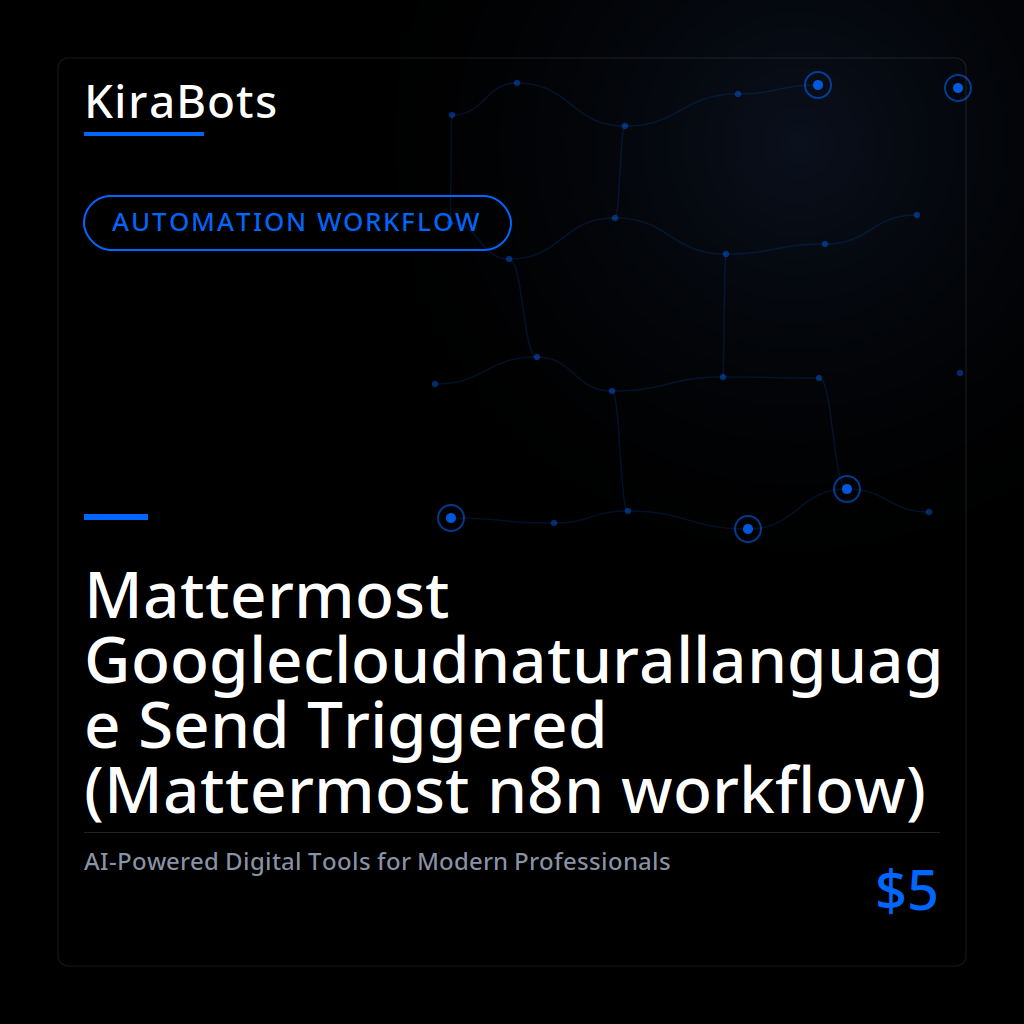 Mattermost Googlecloudnaturallanguage Send Triggered (Mattermost n8n workflow)