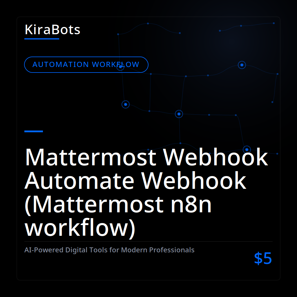 Mattermost Webhook Automate Webhook (Mattermost n8n workflow)