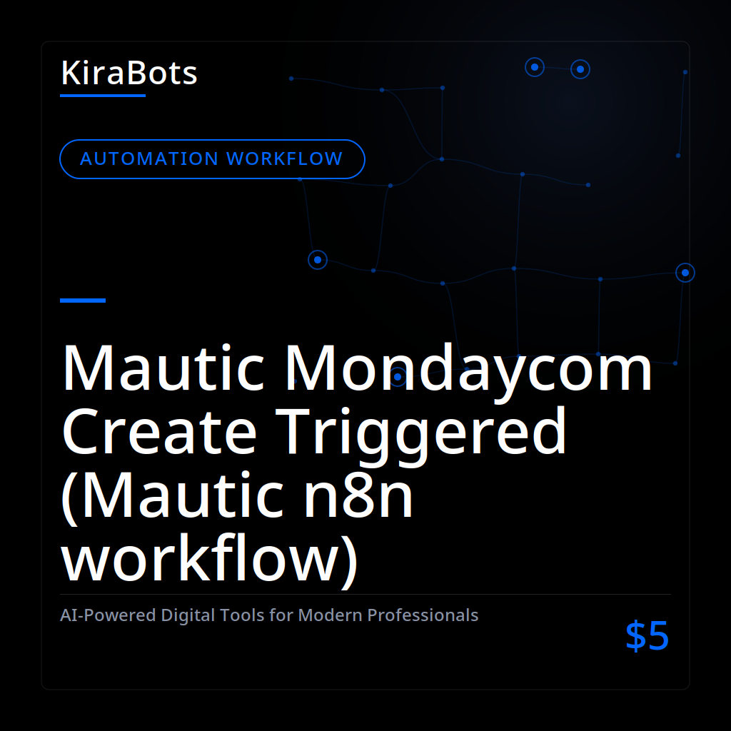 Mautic Mondaycom Create Triggered (Mautic n8n workflow)