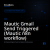 Mautic Gmail Send Triggered (Mautic n8n workflow)