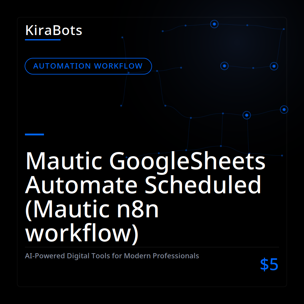 Mautic GoogleSheets Automate Scheduled (Mautic n8n workflow)