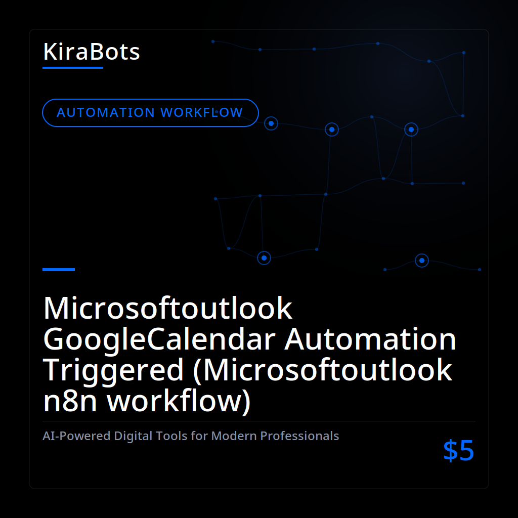Microsoftoutlook GoogleCalendar Automation Triggered (Microsoftoutlook n8n workflow)