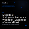 Mysqltool Stickynote Automate Webhook (Mysqltool n8n workflow)