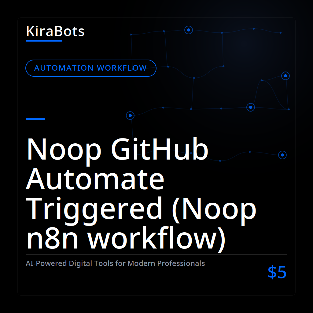 Noop GitHub Automate Triggered (Noop n8n workflow)
