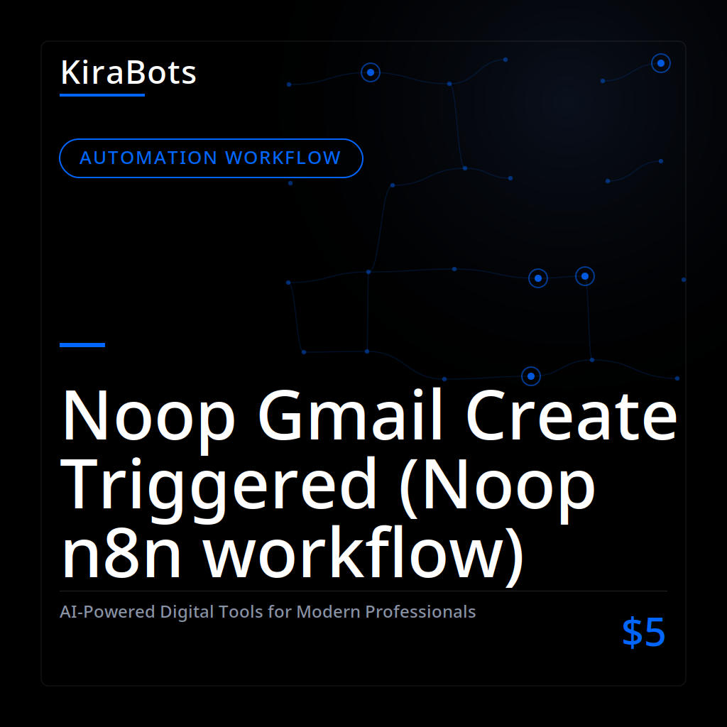 Noop Gmail Create Triggered (Noop n8n workflow)